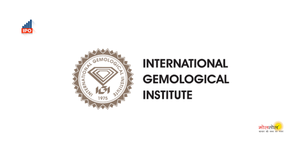 IPO of International Gemmological Institute