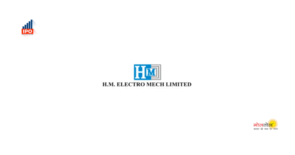 IPO of H.M. Electro Mech